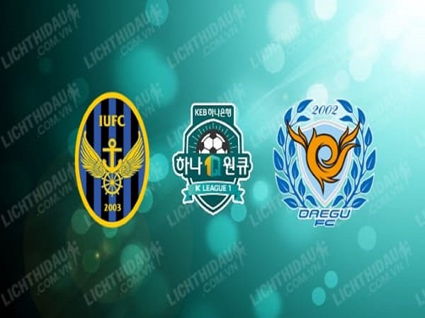 Nhận định Incheon United vs Daegu FC, 14h30 ngày 09/5