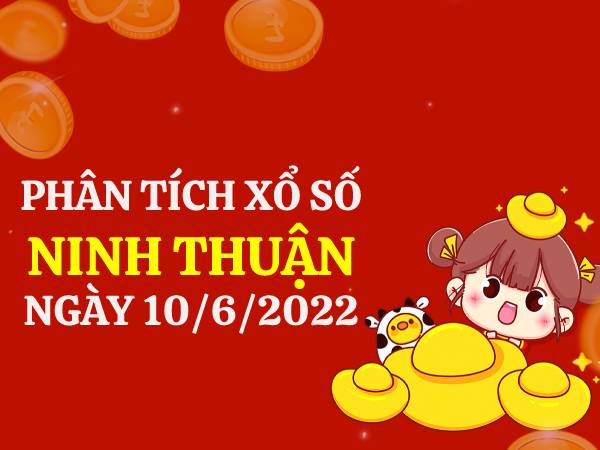 Phân tích KQXSNT ngày 10/6/2022