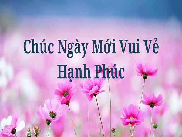 Chúc vui vẻ hạnh phúc bình an - Những lời chúc tốt đẹp cho cuộc sống