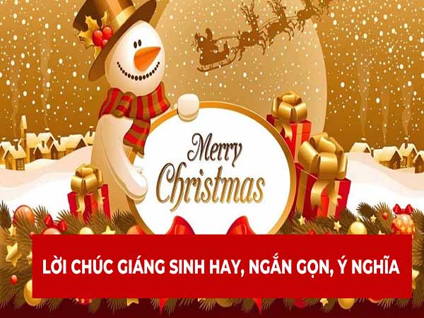 Những lời chúc Giáng Sinh hay và ý nghĩa trong ngày đặc biệt