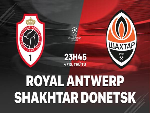 Dự đoán Antwerp vs Shakhtar Donetsk