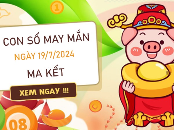 Con số may mắn cung Ma Kết 19/7/2024 số vàng bí ẩn