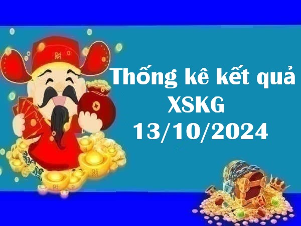 Thống kê kết quả XSKG 13/10/2024