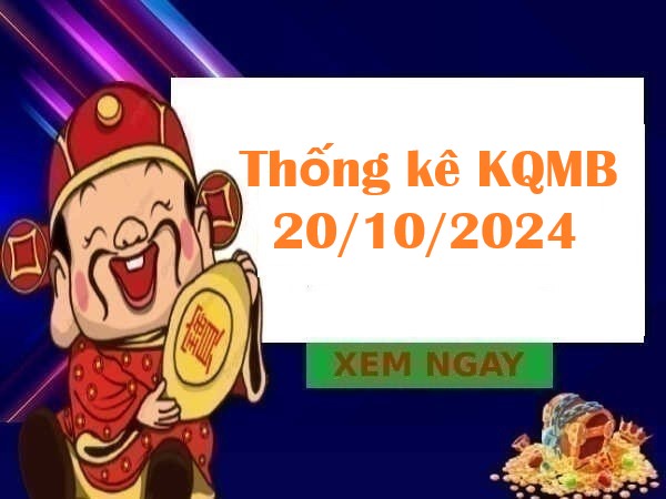 Thống kê kết quả miền Bắc 20/10/2024