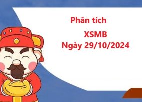 Phân tích xổ số miền Bắc 29/10/2024