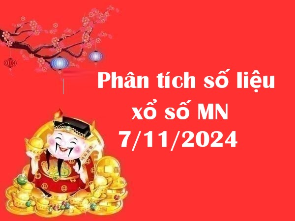 Phân tích số liệu xổ số MN 7/11/2024