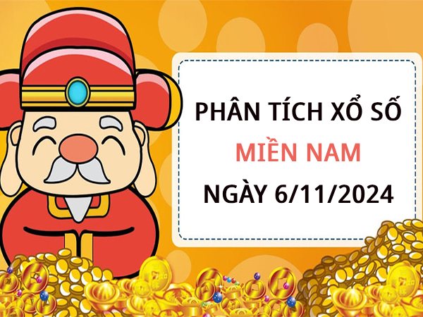 ​Phân tích con số may mắn xổ số miền Nam ngày 6/11/2024